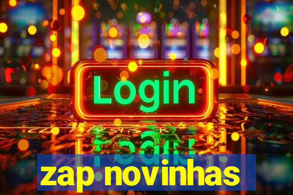 zap novinhas